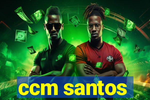 ccm santos